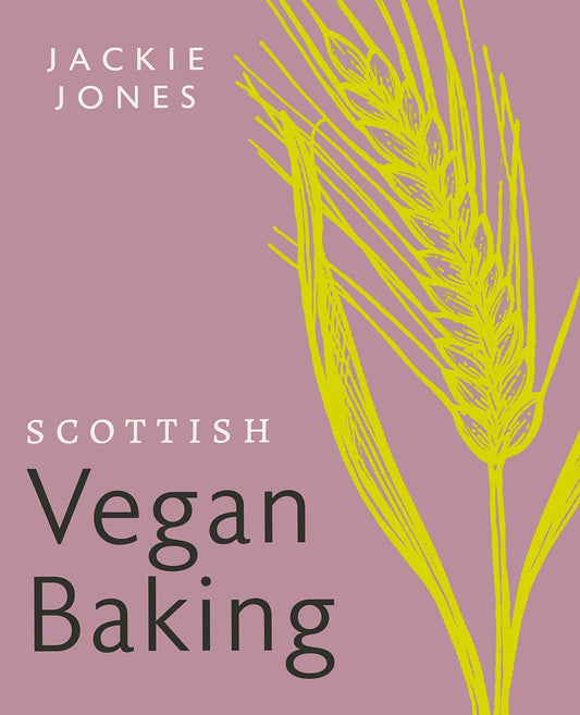 Jackie Jones: Scottish Vegan Baking Book